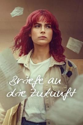 Briefe an die Zukunft - Staffel 1